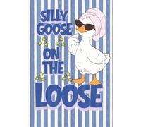 Cute Silly Goose On The Loose: Lined Notebook Journal, 6*9in, 120 pages, Goose Lover Gifts Journal, Animal Lover Gifts for Women