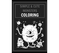 Cute & Simple Monsters - Coloring: Colorbook for Children - 3 to 7 years