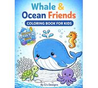 Cute & Simple Ocean Coloring Book for Kids: Whale & Ocean Friends Coloring Pages, and Activities