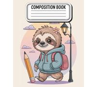 Cute Sloth Composition Notebook | 7.5 x 9.25" | 110 Pages | Wide Ruled Journal for Kids, Teens & Students