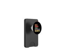 Cute Smart and A Little bit Dramatic Sassy Bold Mode - PopSockets PopWallet para MagSafe