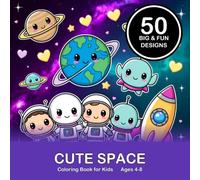 Cute Space: Coloring Book for Kids Ages 4-8 (Cute Coloring Books)