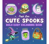 Cute Spooks: Coloring Book for Adult and Kids with 40 Bold and Easy Illustrations of Creepy and Spooky Halloween Moments for Stress Relief, Anxiety and Relaxation for Cozy, Comfy, Hygge Vibes