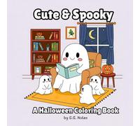 Cute & Spooky: A Halloween Coloring Book: 30 Kawaii & Fun Halloween Pages for Adults Who Love Cozy Spooks
