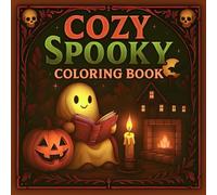 Cute & Spooky Coloring Book for Adults and Teens: A Cozy and Easy Halloween-Inspired Coloring Journey | Relaxing Ghosts, Pumpkins & Adorable Haunts