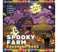 Cute Spooky Farm Halloween Coloring Book for Adults Kids Boys Girls Young Teens Funny Halloween Farm Animals Ghosts Chickens Witches Scarecrows ... Halloween Coloring Pages Gift for Farmers