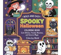 Cute Spooky Halloween Coloring Book: 50 Adorable and Cute illustrations of Witches, Pumpkins & Magical Creatures - Perfect for Teens and Adults Who Love Cozy Halloween Fun