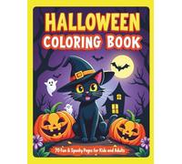 Cute & Spooky Halloween Coloring Book for Adults and Kids: 70 Fun and Relaxing Halloween Designs · Cute, Cozy, and a Little Spooky