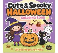 Cute & Spooky Halloween Coloring Book for Kids: Adorable Witches, Pumpkins, Ghosts & Friendly Monsters - Fun Cartoon Coloring Pages for Ages 4-12