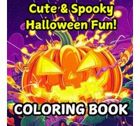 Cute & Spooky Halloween Fun: Coloring Book for Kids & Adults: 20 Unique Halloween-Inspired Designs for All Ages: Pumpkins, Skulls, Haunted Houses, and More! Perfect for Relaxation and Creative Fun