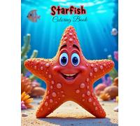 Cute Starfish Coloring Book: Adorable Sea Star Designs for Toddlers & Preschoolers!