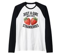 Cute Strawberry Girl Just a Girl Who Loves Strawberries Camiseta Manga Raglan