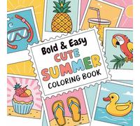 Cute Summer Coloring Book: 45 Cozy & Chill Illustrations to Relax, Unwind, and Embrace the Easy-Breezy Vibes