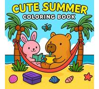 Cute Summer Coloring Book: Charming Beach Days, Cozy Animal Moments, and Fun Outdoor Scenes to Relax and Unwind for Adults and Teens