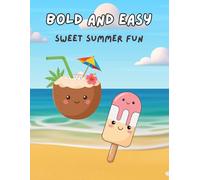 Cute Summer Sweet Treats Colouring Book: Bold and Easy Cute Treats to Colour