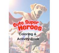 Cute Superheroes Coloring & Activity book