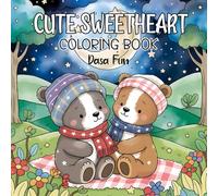 Cute Sweetheart: Coloring Book with Adorable Animals designs for Adults & Teens, Valentine's Day relaxation and creativity.