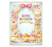 cute sweets coloring book: kawaii dessert coloring pages