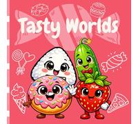 Cute Tasty Worlds Fun Food Adventures Coloring Book: A fun and adorable food adventure coloring book for kids ages 4-8
