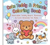 Cute Teddy & Friends Coloring Book