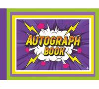 Cute Theme Park Autograph Book for Kids: Fun Superhero Keepsake Memory Book for Collecting Signatures, Holiday Trips, Sport, Comic Conventions & Special Family Days Out