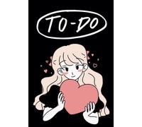 Cute To-Do List & Daily Planner: 6x9 Inches, 120 Pages for Organizing Tasks, Setting Goals, and Building Positive Habits