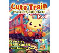 „Cute Train Coloring Pages: Learning and Fun” No. 6 Michalski Tomasz Perek Jarosław Creative Coloring Pages Large Format A4 (8.5 x 11 inches)