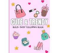 Cute & Trendy: Bold - Easy Coloring Book