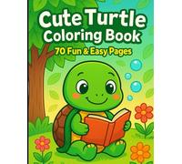 Cute Turtle Coloring Book: 70 Fun & Easy Pages for Kids