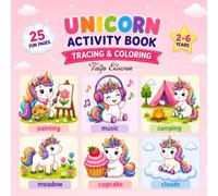 Cute Unicorn Activity Book: Tracing and Coloring Book for Kids and Toddlers Ages 2 to 6 | 25 Fun Unicorn Activities Learn Connect Dot to Dot and Color ... kids (Kawaii trace and color book series)