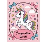 Cute Unicorn Aesthetic Preppy Composition Notebook: 120 Pages, with Childrenstorybook Cover Design, suitable for Creative Writing, Drawing, Writers, ... Cover Design, suitable for Creative