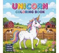 Cute Unicorn Coloring Book for Adults Kids Boys Girls Teens: Cool Fantasy Unicorn Activity Coloring Book for Children Birthday Gift Bold and Easy ... Simple Cozy Rainbow Unicorn Coloring Book