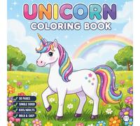 Cute Unicorn Coloring Book for Adults Kids Boys Girls Teens: Cool Fantasy Unicorn Activity Coloring Book for Children Birthday Gift Bold and Easy ... Simple Cozy Rainbow Unicorn Coloring Book