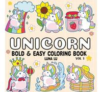 Cute Unicorn Coloring Book for Adults Teens and Kids: 60 Fun Bold & Easy Designs Featuring Magical Unicorns for Relaxation