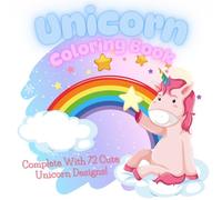 Cute Unicorn Coloring Book for Kids: Cute Unicorns, Rainbows & More for Creative Kids (Cute Creatures Coloring Series)