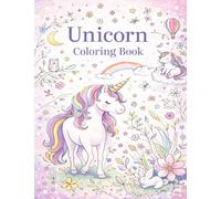 Cute Unicorn Colouring Book for Kids Ages 4-8: Magical, Easy and Adorable Unicorn Coloring Pages for Girls and Boys | Fun Unicorn Activities with Hearts, Rainbows and Sweet Scenes