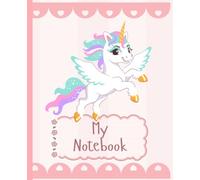 Cute Unicorn Composition Notebook for Kids, Girls, Teens & Adults: 111 Wide Ruled Pages | Adorable Unicorn Notebook for School, Journaling, Writing, Notes & Unicorn Lovers