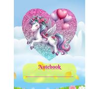 Cute Unicorn in Heart Design Notebook /Unicorn in the Heart for kids/teens/students/adults: 8x10 inches/120 pages/wide ruled pages/cute gift for unicorn lovers/