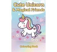 Cute Unicorn & Magical Friends