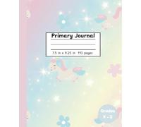 Cute Unicorn Primary Journal: Handwriting and Drawing Notebook for Kids in Grades K-2 | Primary Composition Book with Picture Box and Dashed Midline