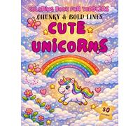 CUTE UNICORNS: Chunky & Bold Lines Coloring Book for Toddlers: Big Book with 50 Adorable, Simple and Fun Coloring Pages of Magical Unicorns, Stars, ... For Kids Ages 2-4 (Sheep On The Moon Studio)