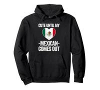 Cute Until My Mexican Sale México para Mujeres Sudadera con Capucha