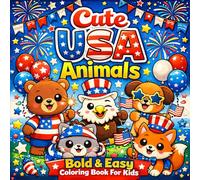 Cute USA Animals: Happy 4th of July Coloring Book for Kids: Fun & Easy Patriotic Animals Coloring Pages for Kids | 4th of July Activity Book with Adorable USA-Themed Designs