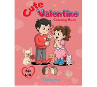 Cute Valentine Coloring Book for Kids.: Simple Love and Friendship Coloring Pages with Adorable Animals for Ages 4-8.