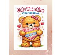 Cute Valentine Coloring Book: Kawaii Valentine's Day Coloring Book for Kids and Teens Ages 8-16 - Sweet Animals, Hearts, and Relaxing Aesthetic Designs