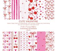 Cute Valentine Pattern Paper Pad for Scrapbooking, Junk Journals, Collage, and Cardmaking - 8.5 x 8.5 Inch Square Craft Paper Book: Red & Pink Bows, ... Stripes, and Love Valentine's Day Pages Pack