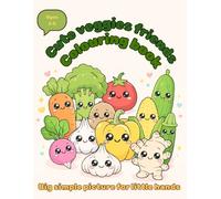 Cute veggie friends colouring book: Big Simple Pictures with Fun Learning Facts