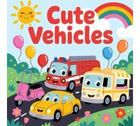 CUTE VEHICLE COLORING BOOK: BOLD AND EASY COLORING BOOK