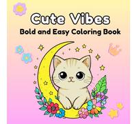 Cute Vibes Bold and Easy Coloring Book: Simple and Big Coloring Designs for Adults and Teens featuring Cute Animals