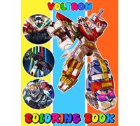 Cute Vol-tron's Coloring Book Me for Fan Men Women Teen: Over 50 Cute Coloring Pages Illustrations For Adults To Chill, Unwind, And Relieve Stress